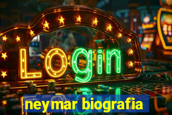 neymar biografia